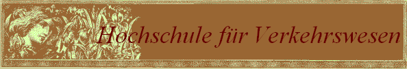 Hochschule f&uuml;r Verkehrswesen