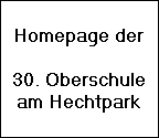 Homepage der 30. Oberschule am Hechtpark