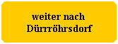 weiter nach
Drrrhrsdorf