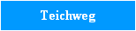 Teichweg